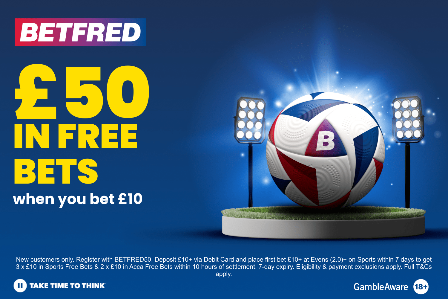 Betfred offer: £50 in free bets when you bet £10. Illustration of soccer ball under stadium lights.