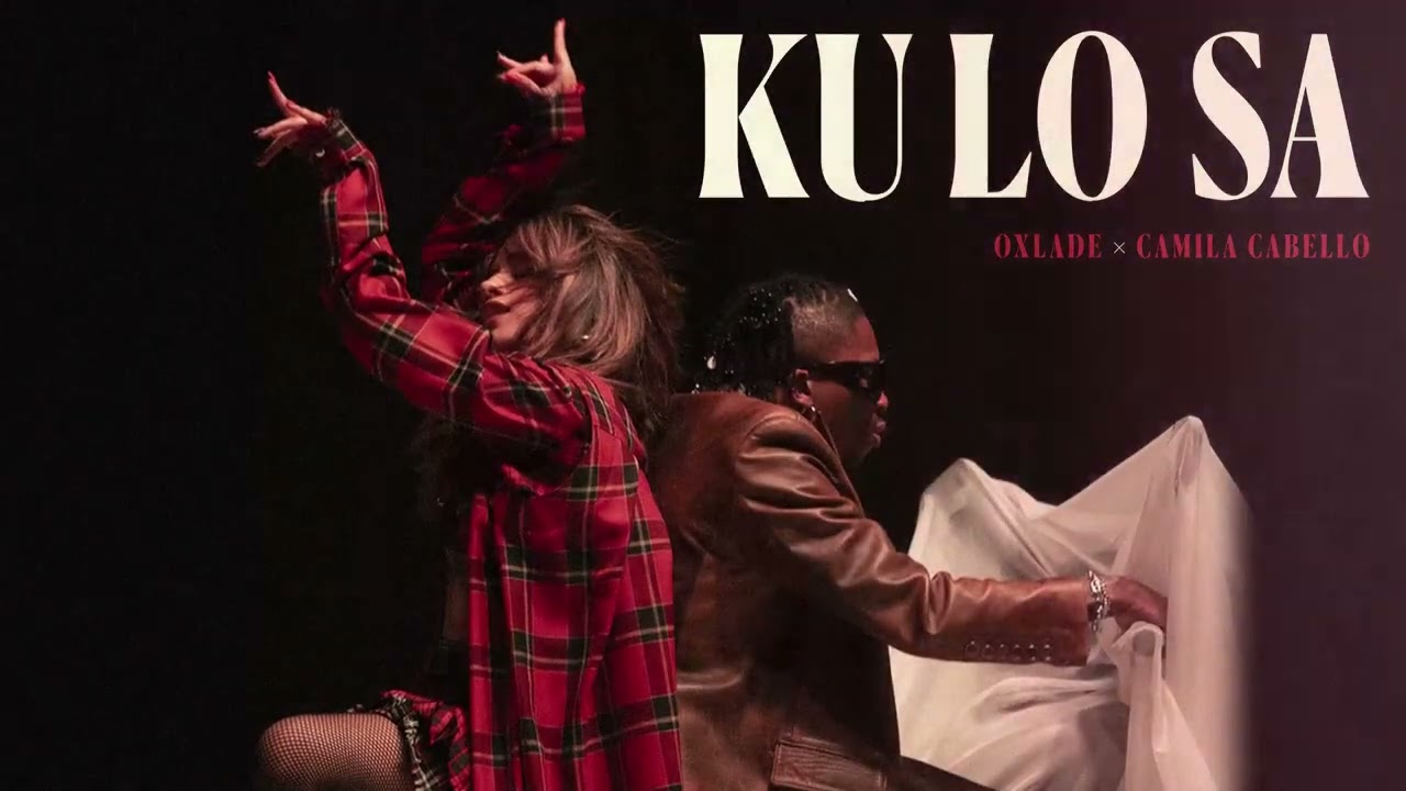 Oxlade teams up with Camila Cabello for the remix of “Ku Lo Sa” | Listen