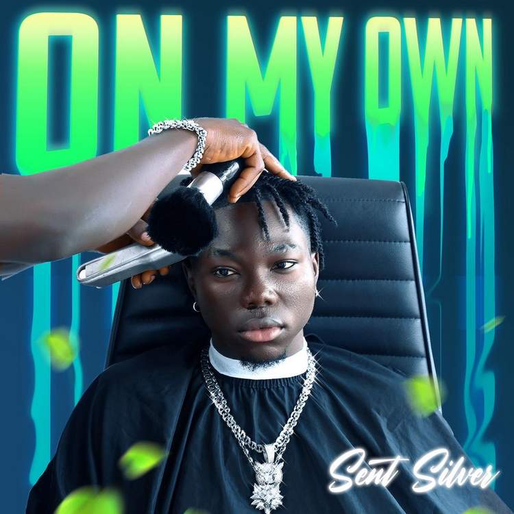 New Music: Sent Silver – On My Own