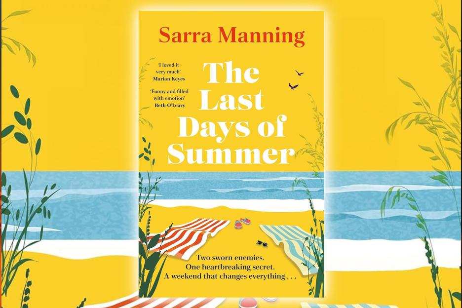 Win a copy of The Last Days Of Summer by Sarra Manning in this week’s Fabulous book competition